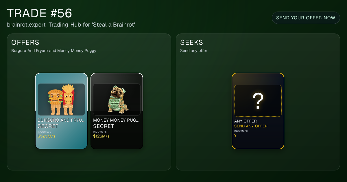 Check out Trade #56 on the brainrot.expert Trading Hub for 'Steal a ...